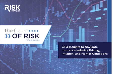 CFO Insights to Navigate Insurance Industry Pricing, Inflation, and Market Conditions