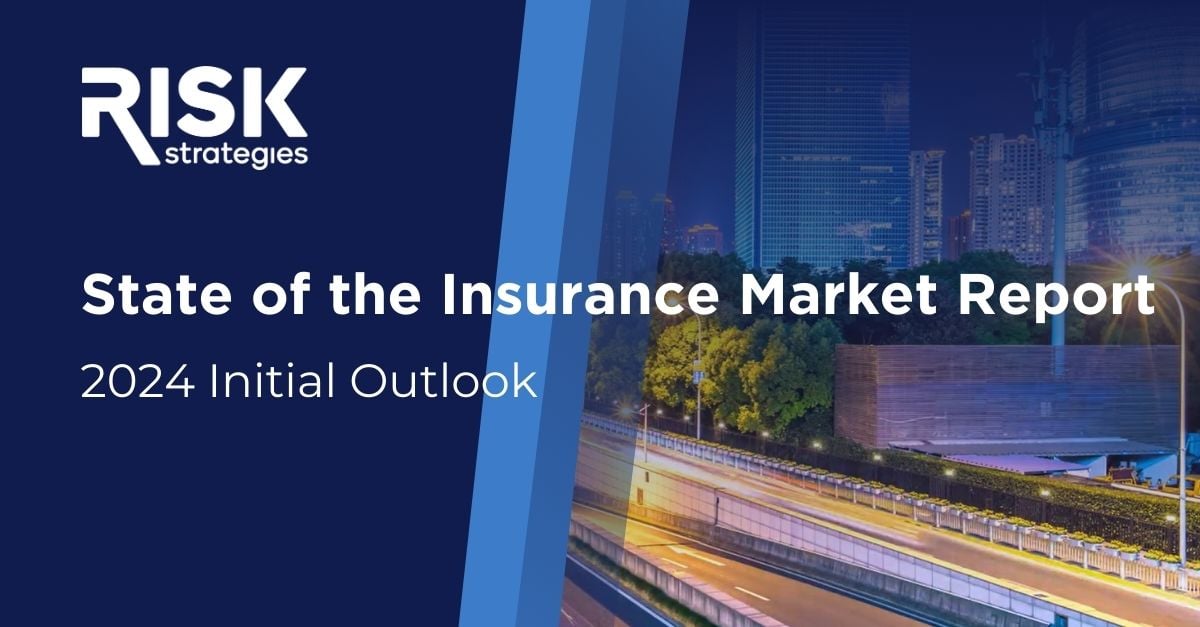 State of the Insurance Market 2024 Initial Outlook Risk Strategies